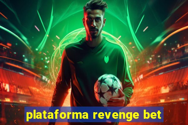 plataforma revenge bet